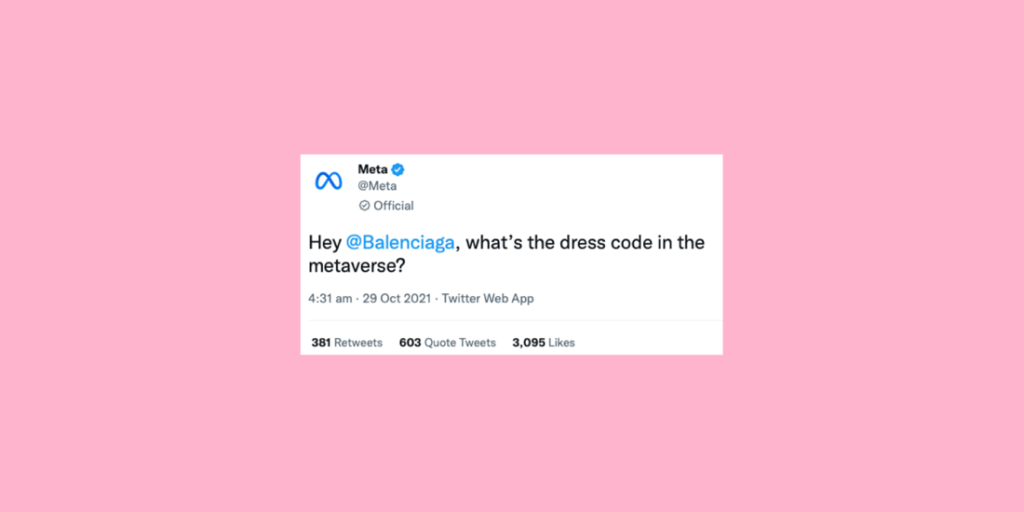 Pinkillä taustalla on Metan twiitti ”Hey @Balenciaga, what’s the dress code in the metaverse?".