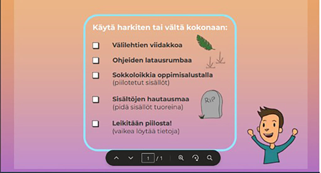 [Alt-teksti: kuvakaappaus, otsikkona käytä harkiten tai vältä kokonaan, välilehtien viidakkoa, ohjeiden latausrumbaa, sokkoloikkia oppimisalustalla, sisältöjen hautausmaa ja leikitään piilosta, vaikea löytää tietoja.]