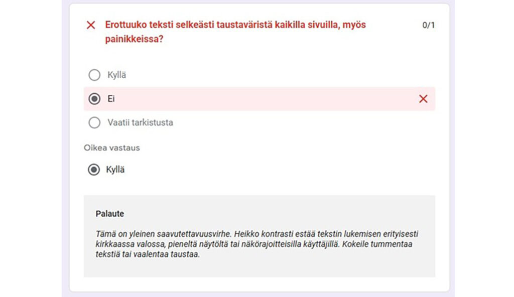 [Alt-teksti: Kuvakaappaus Saavutettavuuspuntarin tulossivulta, jossa näkyy kysymys ja selkeä sanallinen korjausohje.]